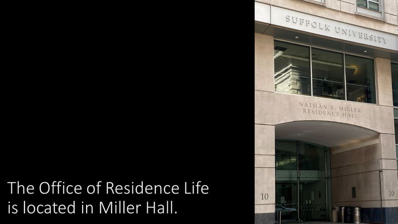 The Office of Residence Life is in Miller Hall.
